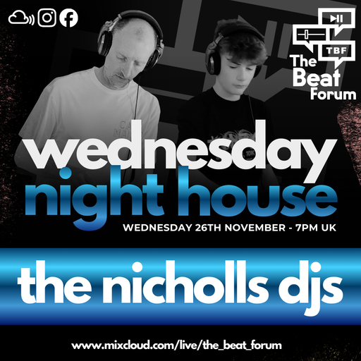 The Nicholls DJs - Wednesday Night House [26-11-25]