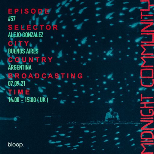 Midnight Community #57 w/ Alejo Gonzalez - 07.08.21
