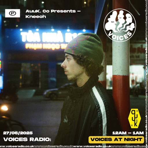 Auuk. Co Presents - Kneeoh 27/06/25 - [Voices Radio]