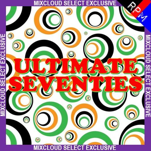ULTIMATE 70'S : 2 *MIXCLOUD SELECT EXCLUSIVE*