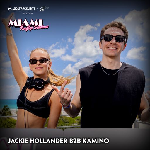 Jackie Hollander b2b Kamino Live @ 1001Tracklists x DJ Lovers Club pres. Miami Rooftop Sessions 2025