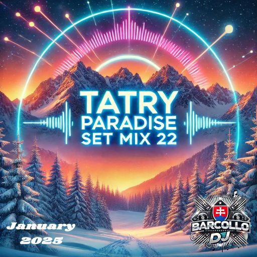 TATRY Paradise Set Mix 22 January 2025