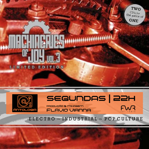 Antologia 135 - Machineries Of Joy vol 3 (parte 1) - 28.7.2025