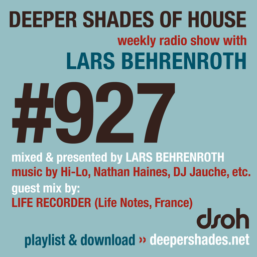 DSOH #927 Deeper Shades Of House w/ guest mix by LIFE RECORDER