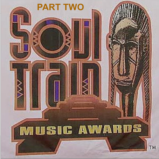 The 1994 Soul Train Awards Soundtrack (According 2 Madd Dawg) - Part 2
