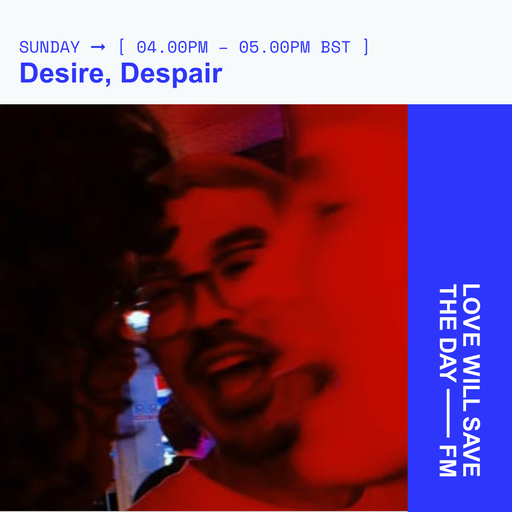 2026-02-15 Desire,Despair - Hans Lo | LWSTD-FM