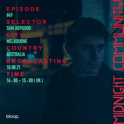 Midnight Community #49 w/ Sam Hopgood - 10.08.21