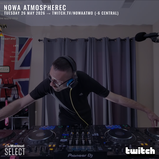 Nowa Atmospherec - Jump Up Drum & Bass - Live On twitch.tv/nowaatmo - May 26th 2026
