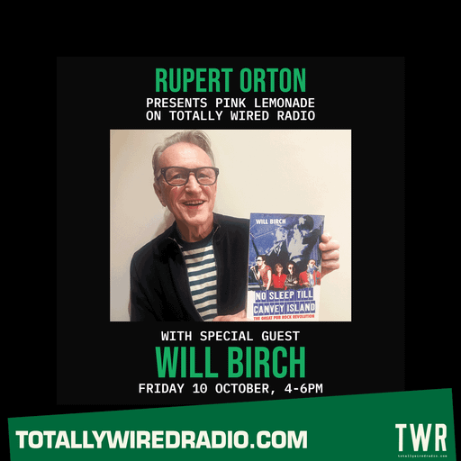 Pink Lemonade ~ Rupert Orton w/ Will Birch ~ 10.10.25