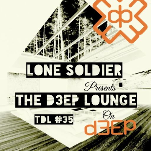 Lone Soldier - The D3EP Lounge (08/08/23)