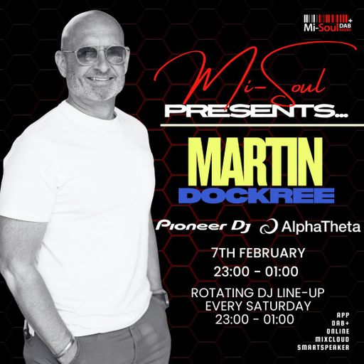 Mi-Soul Presents / Martin Dockree / Sat 11pm - 1am / 07-02-2026