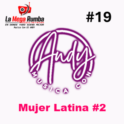 Musica Con Andy - Latin Women in Music #2