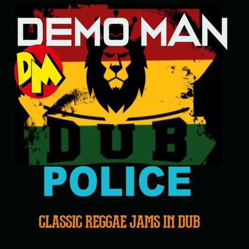DM's "DUB POLICE"