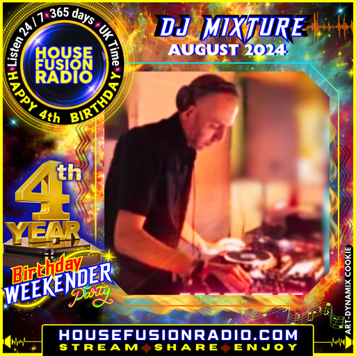 DJ MIXTURE // 4TH BIRTHDAY WEEKENDER // 16-08-24