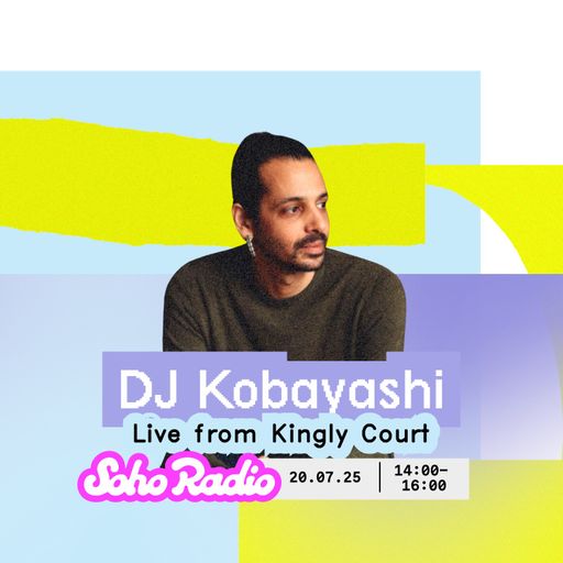 DJ Kobayashi - Live from Kingly Court (20/07/2025)