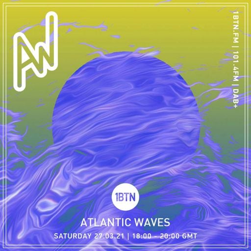 Atlantic Waves - 27.03.2021