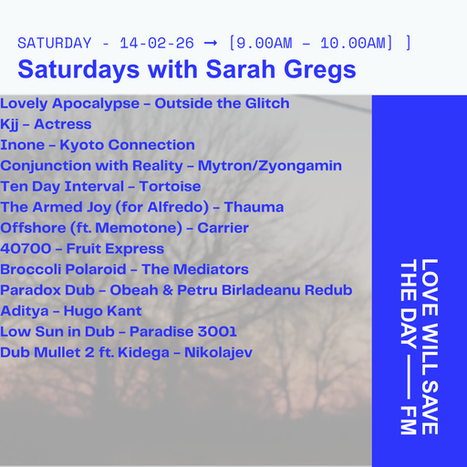 2026-02-14 Saturdays w Sarah Gregs | LWSTD-FM