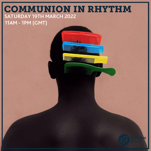 Communion in Rhythm 19th March 2022