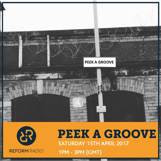 Peek A Groove 15th April 2017