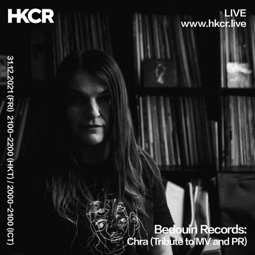 Bedouin Records: Chra (tribute to MV and PR) - 31/12/2021