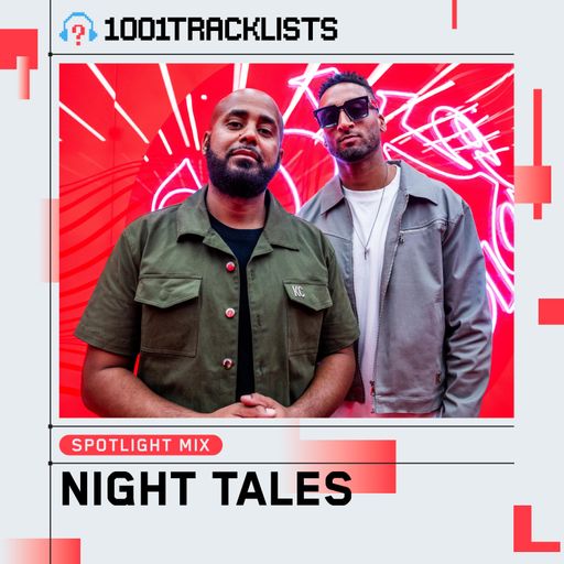 Night Tales - 1001Tracklists Spotlight Mix