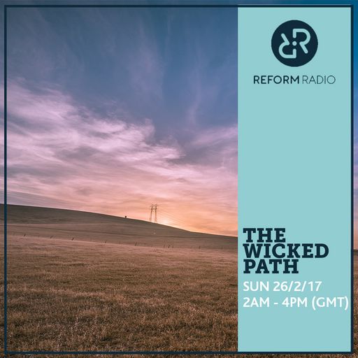 The Wicked Path 26th February 2017