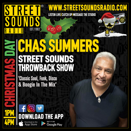 The Throwback Show with Chas Summers on Street Sounds Radio 1300-1600 25/12/2023