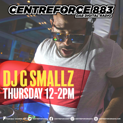 DJ G Smallz - 88.3 Centreforce DAB+ Radio - 23 - 05 - 2024 .mp3