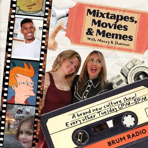 Mixtapes, Movies & Memes - (03/02/2026)