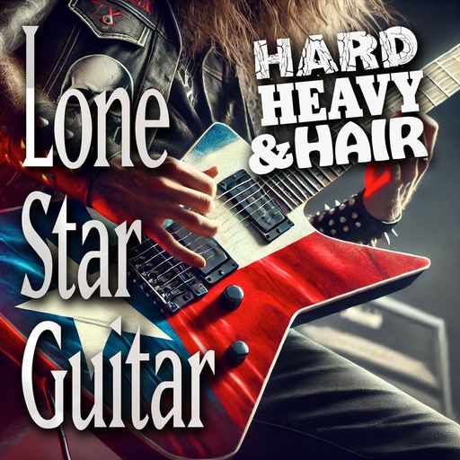 484 - Lone Star Guitar - The Hard, Heavy & Hair Show with Pariah Burke