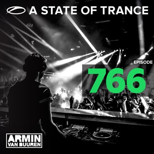 A State Of Trance Episode 766 – Armin van Buuren