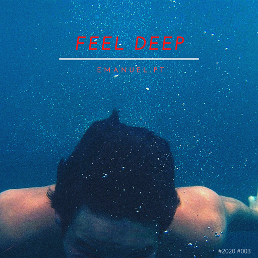 Emanuel #Feel Deep #Mix 003 #2020