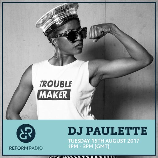 DJ Paulette 15th August 2017