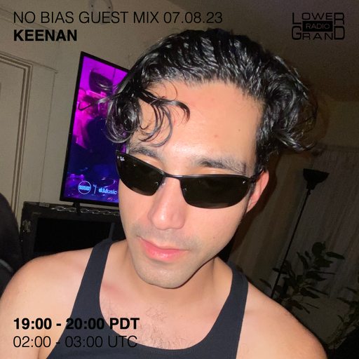 NO BIAS KEENAN 7.8.23