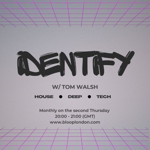Identify w/ Tom Walsh - 10.04.25
