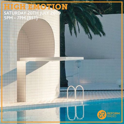 High Emotion 20th July 2019
