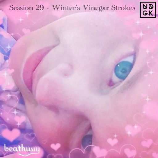 Beat Hussy - Session 029: Winter's Vinegar Strokes (UDGK: 10/04/2022)