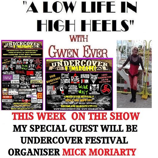A LOW LIFE IN HIGH HEELS WITH GWEN EVER RADIO SHOW 12TH JULY EDITION