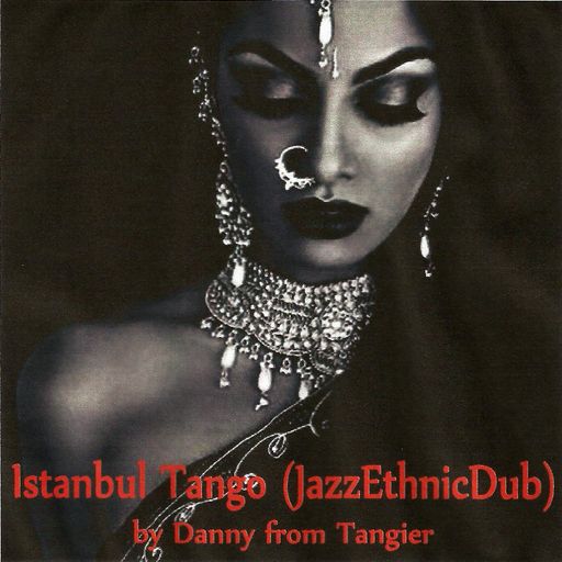 Istanbul Tango (JazzEthnicDub)