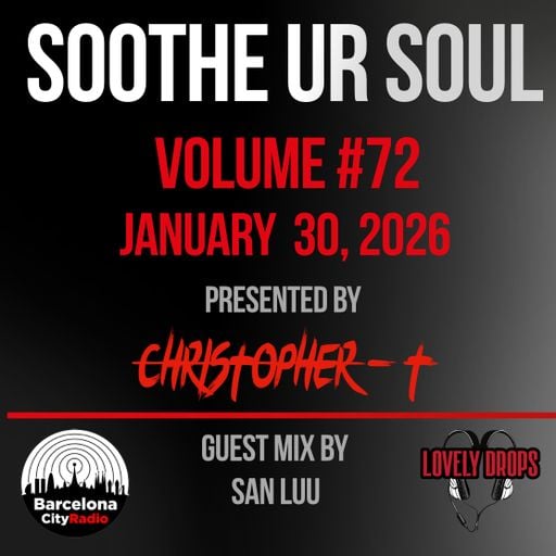 Soothe UR Soul Volume 72