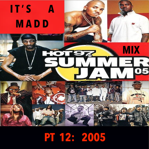 The Madd Summer Jam 2005 Mix