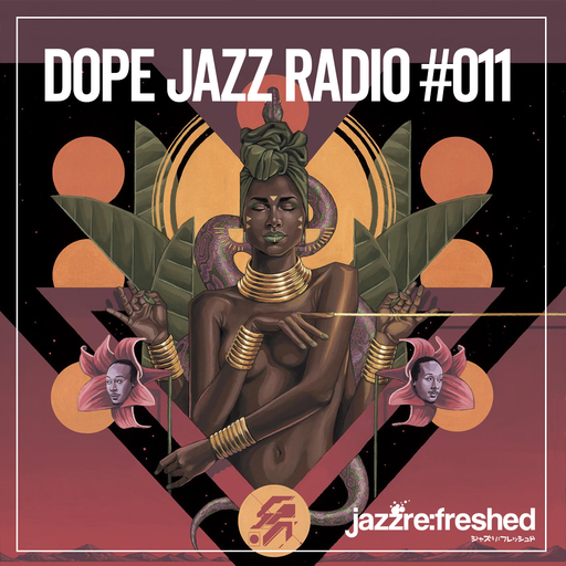 DOPE JAZZ RADIO #011