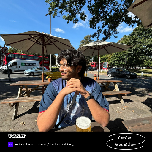 Lola Radio | Vish 005 | 17.03.25