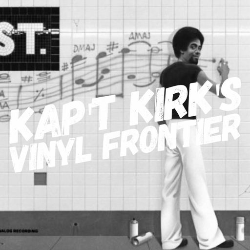 Kap't Kirk's Vinyl Frontier (09/03/2018)