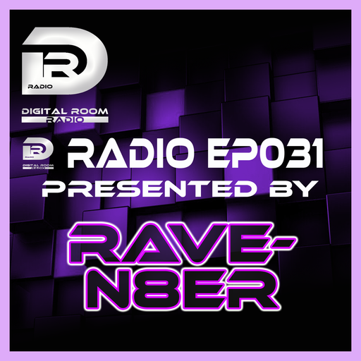 Digital Room Radio EP031 mixed by Rave-N8er
