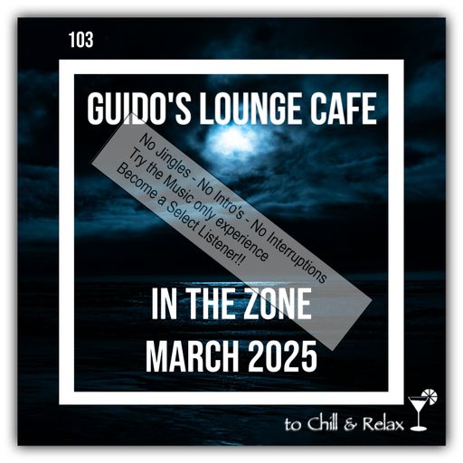 In The Zone - March 2025 (Guido's Lounge Cafe)(select)