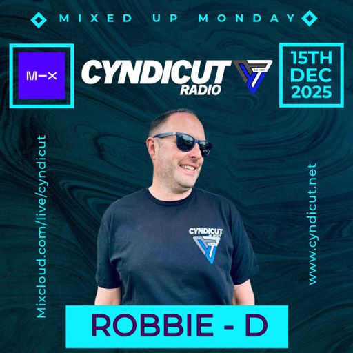Robbie-D 'Mixed Up Mondays' Live on Cyndicut Radio 15/12/2025