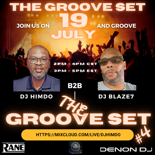 The Groove Set #4 (DJ HimDo B2B DJ Blaze7)