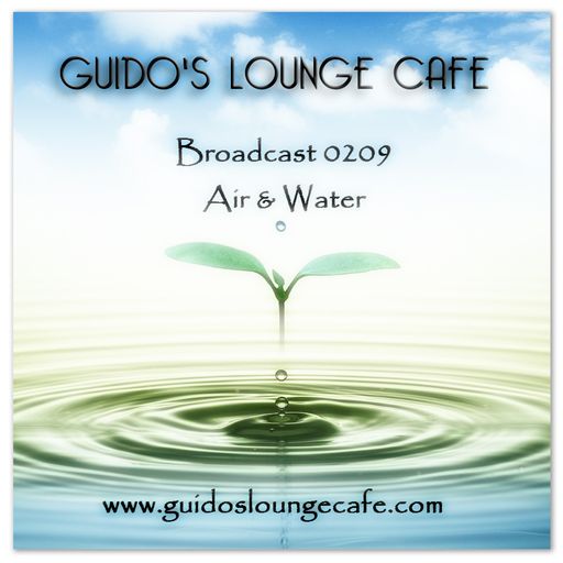 Guido's Lounge Cafe Broadcast 0209 Air & Water (20160304)