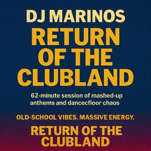 DJ Marinos – Return of the Clubland (January 2026)